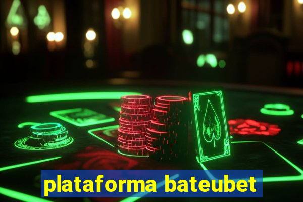 plataforma bateubet